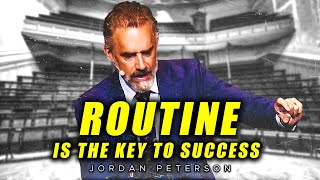 ROUTINE Is The Key To Success | Having Productive Morning Routine - Jordan Peterson Motivation