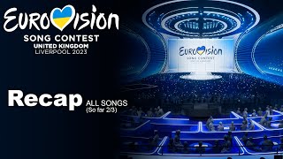 RECAP all songs (so far, 2/3)| Eurovision 2023 🇺🇦