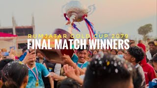 Rumjatar Gold Cup 2079, Grand Finale, Winning