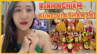 Ngày vía Thần Tài cần chuẩn bị những gì, kinh nghiệm qua mỗi năm của Như.