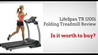 LifeSpan TR 1200i Folding Treadmill Review and Sale