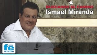 El Señor Te Ama, Ismael Miranda - Audio Oficial