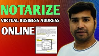 How to Notarize your USA Business Address | Online address Notarization process| Step by Step Method