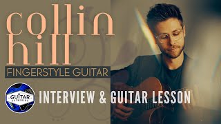 Elevate Your Guitar Skills: Collin Hill's Fingerstyle Mastery