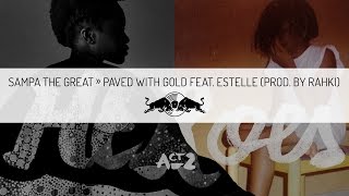 Sampa The Great - Paved With Gold Feat. Estelle (prod. by Rahki)