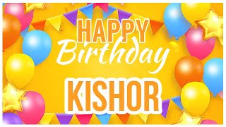 🎂 Happy Birthday Kishor! 🎉 It's Your Special Day 🥳