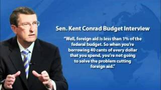 Senator Kent Conrad Budget Interview