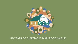 CLAREMONT MAIN ROAD MOSQUE 170th ANNIVERSARY