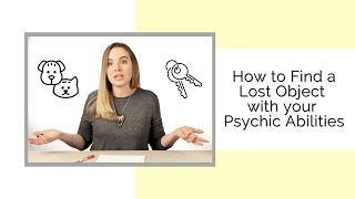 How to Find a Lost Object with Your Psychic Ability