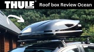 Thule Review Ocean Roof Box. The best Car Roof Box under £200