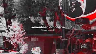 seventeen - mansae (slowed + reverb)