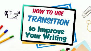 How To Use Transition Words Improve Your Writing Using Transitions Amal ...