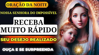 ✨SEU PEDIDO ATENDIDO MUITO RÁPIDO COM A ORAÇÃO MAIS PODEROSA A NOSSA SENHORA DO IMPOSSÍVEL🙌INFALÍVEL