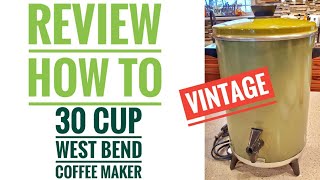 West Bend 30 Cup Percolator Coffee Maker Review & How to Make Coffee Vintage Maker 13525