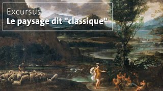 Excursus : Le paysage dit « classique »