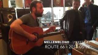 Mellemblond - 2015-05-22 - København Route 66 - Lykketræf