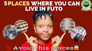 5 PLACES WHERE YOU CAN LIVE IN FUTO | AREAS TO AVOID | FUTO