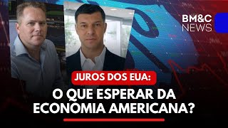 JUROS DOS EUA: O QUE ESPERAR DA ECONOMIA AMERICANA?