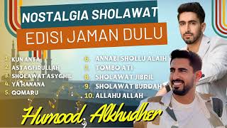 JADILAH DIRI SENDIRI KUN ANTA | HUMOOD ALKHUDHER | NOSTALGIA SHOLAWAT | Full Album Sholawat Lawas