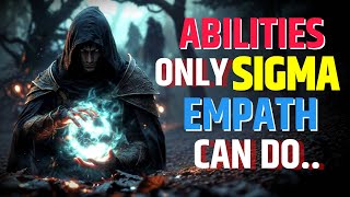 12 Abilities That Make a Sigma Male Empath Terrifying | High Value Man | @thepsychignition