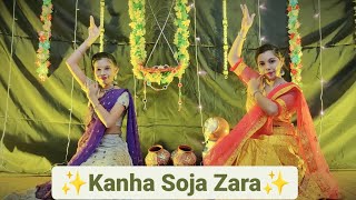 Kanha Soja Zara | Baahubali 2 |Janmashtami Special 2021 | Classical Dance cover by Neha & Bhumika |