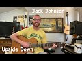 Jack Johnson - Upside Down Guitar Lesson