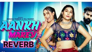 Aankh Marey-Sapna Choudhary| Renuka Panwar | Raj Mawar | Kaka Films | New Haryanvi Reverb Songs 2022