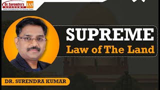 Constitution as Supreme || Law Of The Land  || Legal Hierarchy