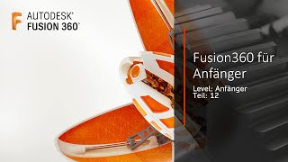 Fusion360 für Anfänger - Teil A12 - Box für den 3D Druck anpassen