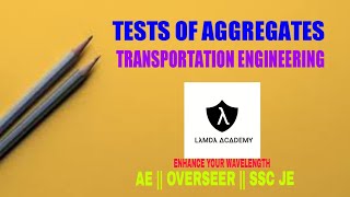 TESTS OF AGGREGATES / HIGHWAY ENGINEERING /AE & Overseer/Kerala PSC/SSC JE/Malayalam /LAMDA ACADEMY