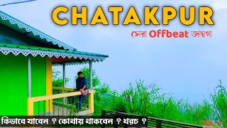 সেরা OFFBEAT DESTINATION 😍 |ChatakpurTour plan | offbeat place in North Bengal | Chatakpur