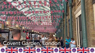 Covent Garden, London Walk [QUEEN’S PLATINUM JUBILEE 4K 60FPS]