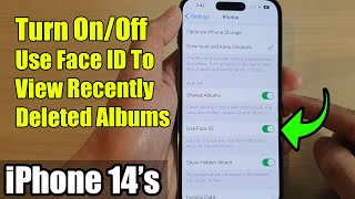 iPhone 14's/14 Pro Max: How to Turn On/Off Use Face ID To View Hidden/Recently Deleted Albums