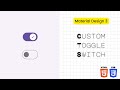 Customize checkbox toggle switch | Google Material 3 design | HTML and CSS