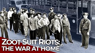 Wartime Crime | Episode 3: The Zoot Suit Riots | Free Documentary History
