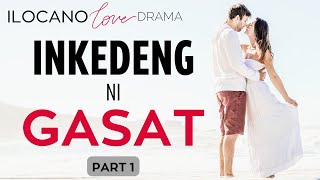 ILOCANO DRAMA | LOVE STORY | 61 | UMUNA  A PASET