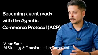 Becoming agent ready with the Agentic Commerce Protocol (ACP)