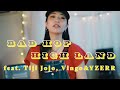 【女性が歌う】BAD HOP - High Land feat. Tiji Jojo, Vingo&YZERR / cover by あさ希