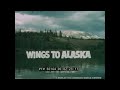 PAN AM AIRLINES WINGS TO ALASKA 1965 TRAVELOGUE MOVIE  60164