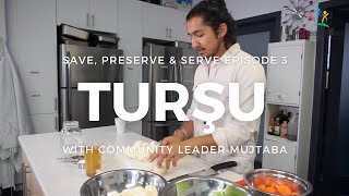 Muj's Tursu (Turkish pickled vegetable) I Save, Preserve \u0026 Serve