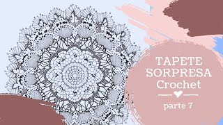 TAPETE sorpresa a CROCHET parte 7: vuelta 30 a la 34 (ZURDO)