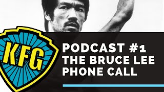 Bruce Lee Phone Conversation Pt. 1 | The Kung Fu Genius Podcast #1