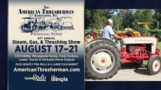 Don't Miss! 2022 American Thresherman Association's 63 Annual Gas \u0026 Threshing Show Pinckneyville, IL