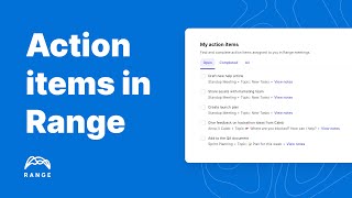 Getting Started With Action Items in Range