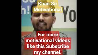 Khan Sir #Motivation🔥 | #shorts #youtubeshorts #viral