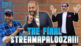 THE FINAL STREAMAPALOOZA - The GPA Says Goodbye!