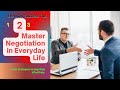 MASTER Negotiation Skills to Win in Everyday Life - 2 of 3