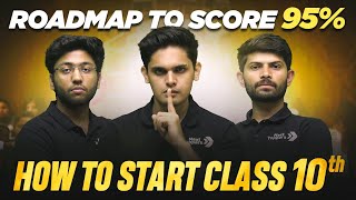 How To Start Class 10th 2024-25 | RoadMap To Score 95% 🔥