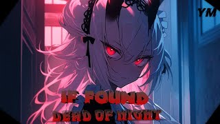If found - Dead of Night (VIP) [YM] 🔴