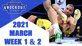Boxing Knockouts | March 2021 Week 1 & 2